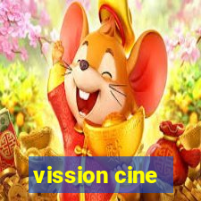 vission cine